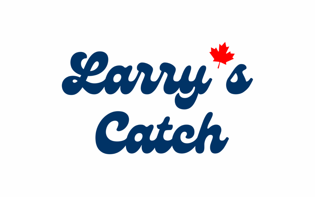 Larry’s Catch